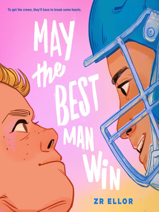 Title details for May the Best Man Win by Z. R. Ellor - Wait list